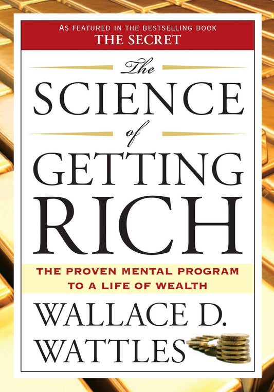 The Science of Getting Rich + Bonus: How to Get What You Want - Seed to Sewn