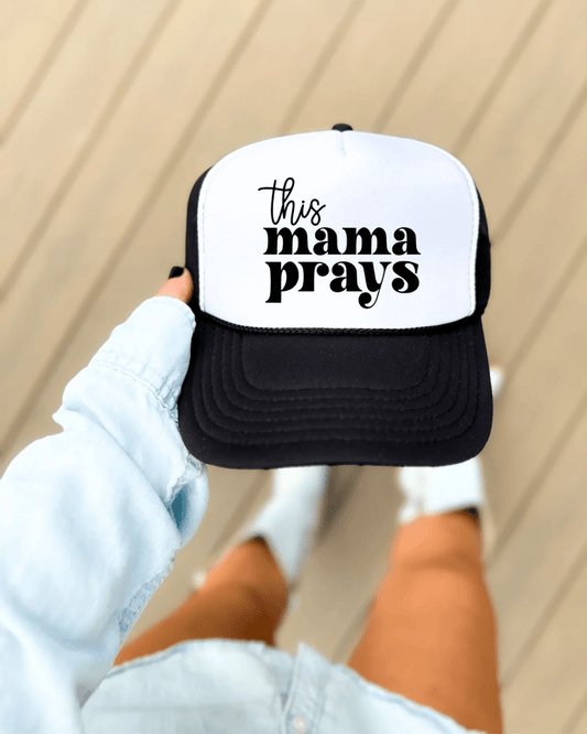 This Mama Prays Hat - Seed to Sewn